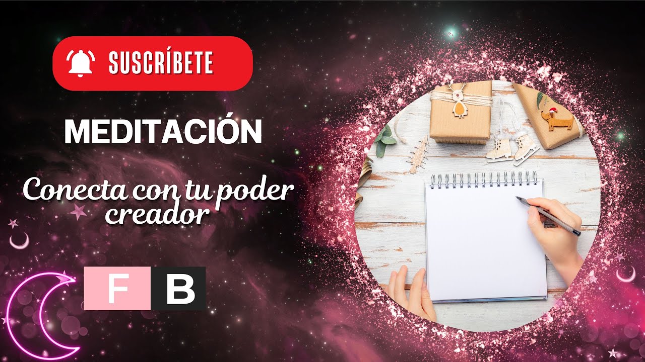 Meditación para conectar con tu poder creador. - YouTube