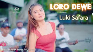 Luki Safara - Loro Dewe | Dangdut 