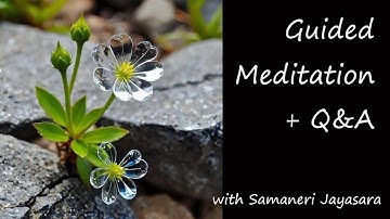 Guided Meditation + Q&A with Samaneri Jayasara ~ Sunday 14th December @ 7am AEDT