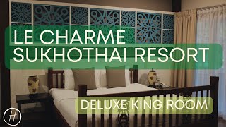 Le Charme Sukhothai Resort Review: Deluxe King Room