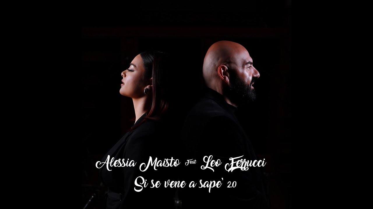 ALESSIA MAISTO feat LEO FERRUCCI  si se vene a sape' 2.0  VIDEO UFFICIALE 2024