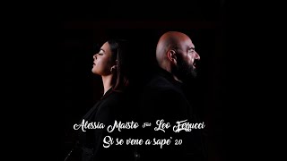 ALESSIA MAISTO feat LEO FERRUCCI  si se vene a sape' 2.0  VIDEO UFFICIALE 2024