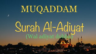 Surah Al-Adiyat x10 | MUQADDAM | Surah Lazim | Jawi~Rumi~Terjemahan (Wal adiyat dobha)