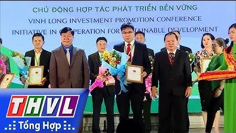 THVL | Kết nối doanh nghiệp đầu tư vào Vĩnh Long