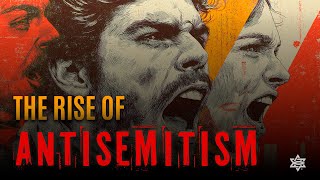 The Rise of Antisemitism: Hiding in Plain Sight