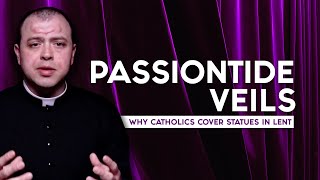 Passiontide Veils   Covering the Statues in the Church in Lent