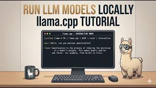 Run LLM Models Locally - llama.cpp Tutorial