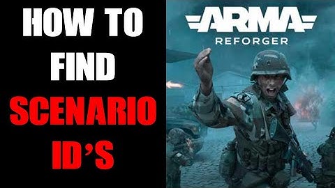 Where Are & How To Find Arma Reforger Custom Map Scenario ID’s - Game Master, Conflict, etc & Mod ID