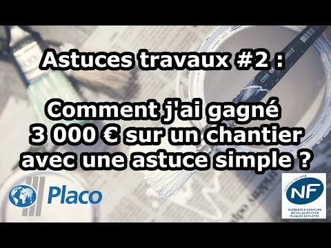 Astuces travaux #2 : Comment j'ai gagné 3000 euros sur un chantier avec une astuce simple ?