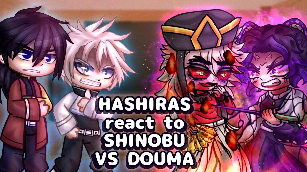 Hashiras reacts to Infinity Castle Arc Shinobu vs Douma // Gacha React