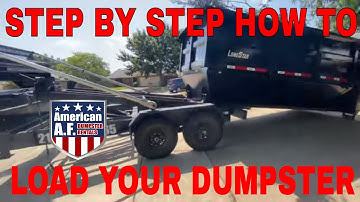 Loading A Roll Off Dumpster - Step By Step