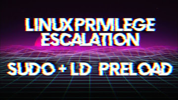 Linux Privilege Escalation - sudo + LD_PRELOAD