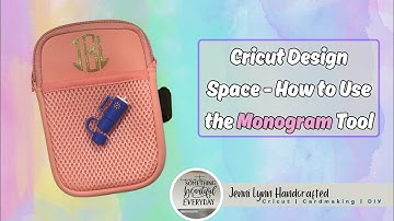Cricut Design Space | How To Use the Monogram Design Space Tool