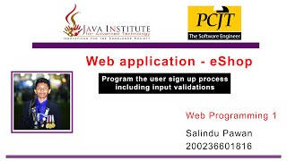 Program the user sign up process including input validations