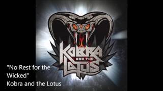 No Rest For The Wicked - Kobra And The Lotus