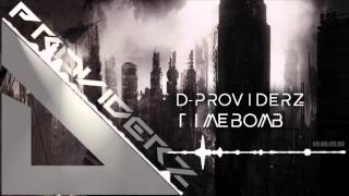 D-Providerz - TimeBomb (Original Mix) [Electro-House]