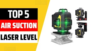 Top 5 Best Air Suction Laser Level 2024