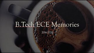 B Tech 2016-2020 ECE Memories