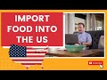 How to Import and Sell Your Food Item into the United States