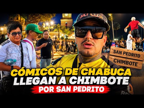 CÓMICO DE CHABUCA LLEGAN A CHIMBOTE POR LA FIESTA DE SAN PEDRITO 