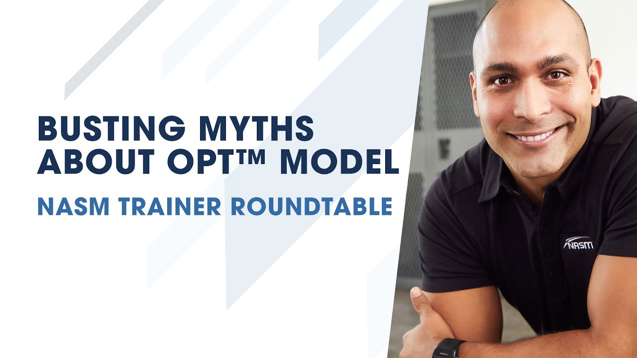 Busting Myths about the NASM OPT™ Model - YouTube