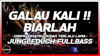GALAU KALI !! DJ DIRIMU DIHATIKU SUDAH TERLALU LAMA JUNGLE DUTCH FULL BASS VIRAL TERBARU 2025