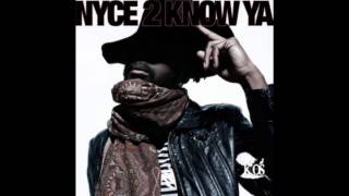 Nyce 2 Know Ya - K-OS (Nice to Know You) with lyrics