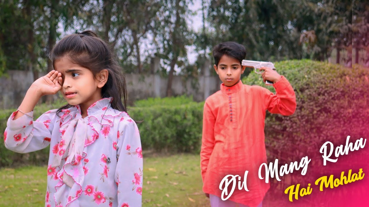 Dil Mang Raha Hai Mohlat Kid Fight Love Story Heart Touching Story