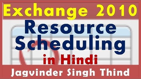 ✅ Managing Resource Mailboxes and Scheduling in Exchange 2010 in hindi