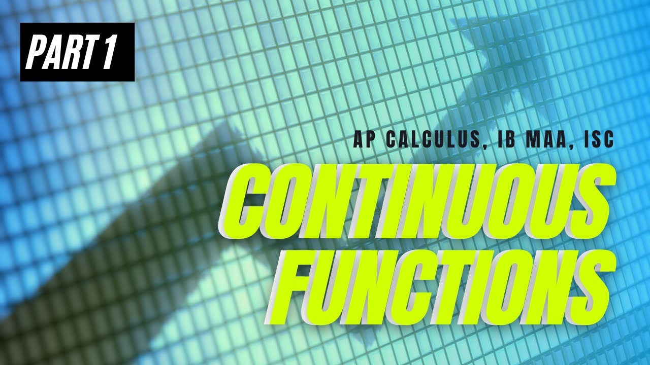 Continuous Functions (Part 1)