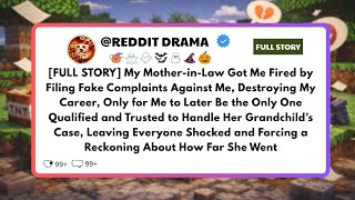 [FULL STORY] My Mother-in-Law Got Me Fired by Filing Fake Complaints Against Me, Destroying My