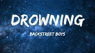 Backstreet Boys - Drowning (lyrics)