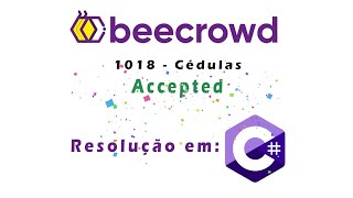 RESOLUÇÃO BEECROWD 1018  EM C#