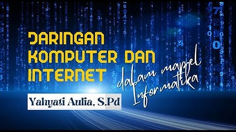 Jaringan Komputer dan Internet - Informatika kelas X