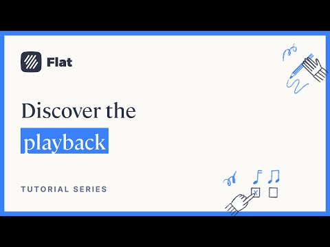 The playback features on Flat