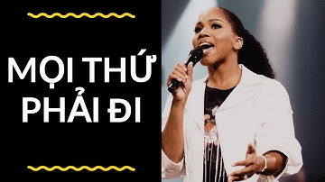 Bài Giảng: Mọi Thứ Phải Đi | Mục Sư  Sarah Jakes Roberts | Hội Thánh Elevation