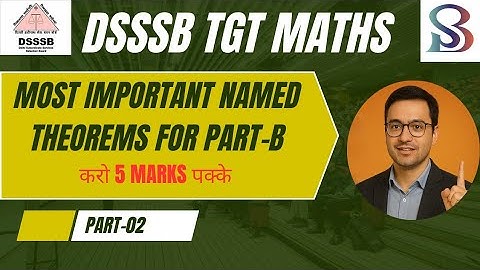 MOST IMPORTANT THEOREM FOR DSSSB TGT MATHS PART-B|| DSSSB TGT MATHS 2025 SUBJECT PART|| ALL PYQ 2021