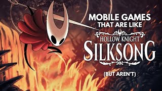 Mobile Games That Are Like Hollow Knight: Silksong (But Arent)