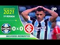 GRÊMIO 0 X 0 INTERNACIONAL | MELHORES MOMENTOS | 11ª RODADA BRASILEIRÃO 2021 | ge.globo