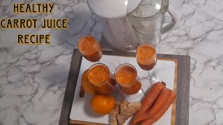 #Carrot #Juice #Recipe With #Orange & #Ginger //IMMUNE-BOOSTING