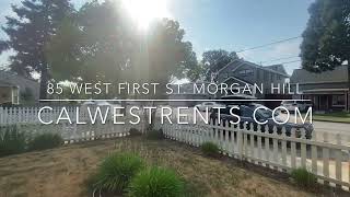 85 West First Street, Morgan Hill, Ca