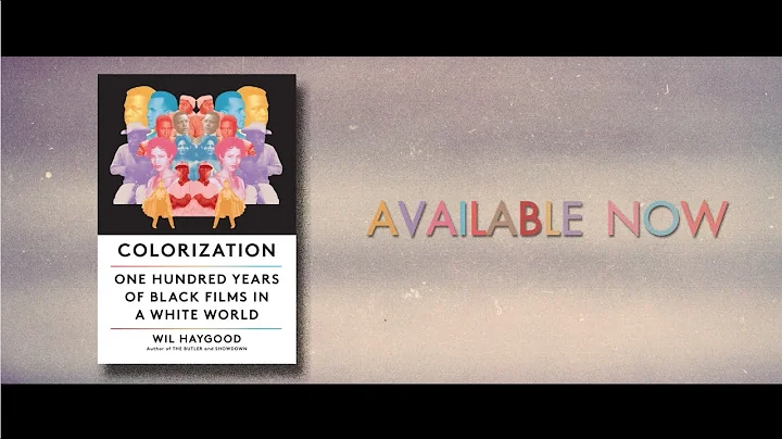 Book Trailer  COLORIZATION: ONE HUNDRED YEARS OF B...