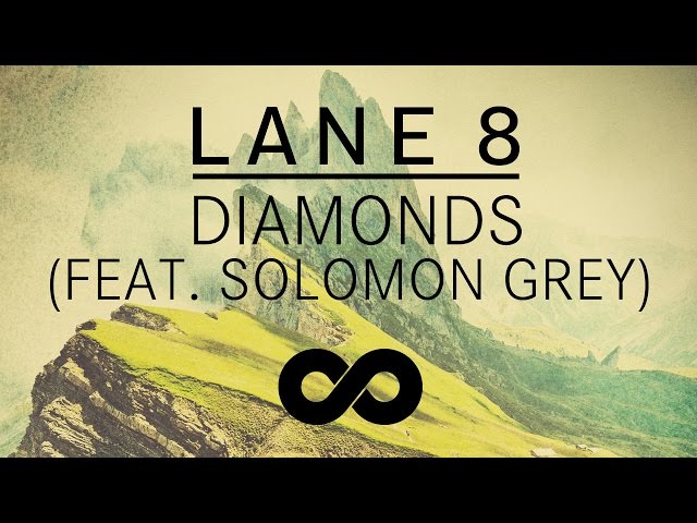 Lane 8 Feat. Solomon Grey - Diamonds