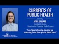 Currents of public health featuring april ballard