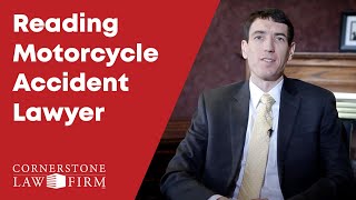 Reading Motorcycle Accident Lawyer - Cornerstone Law Firm