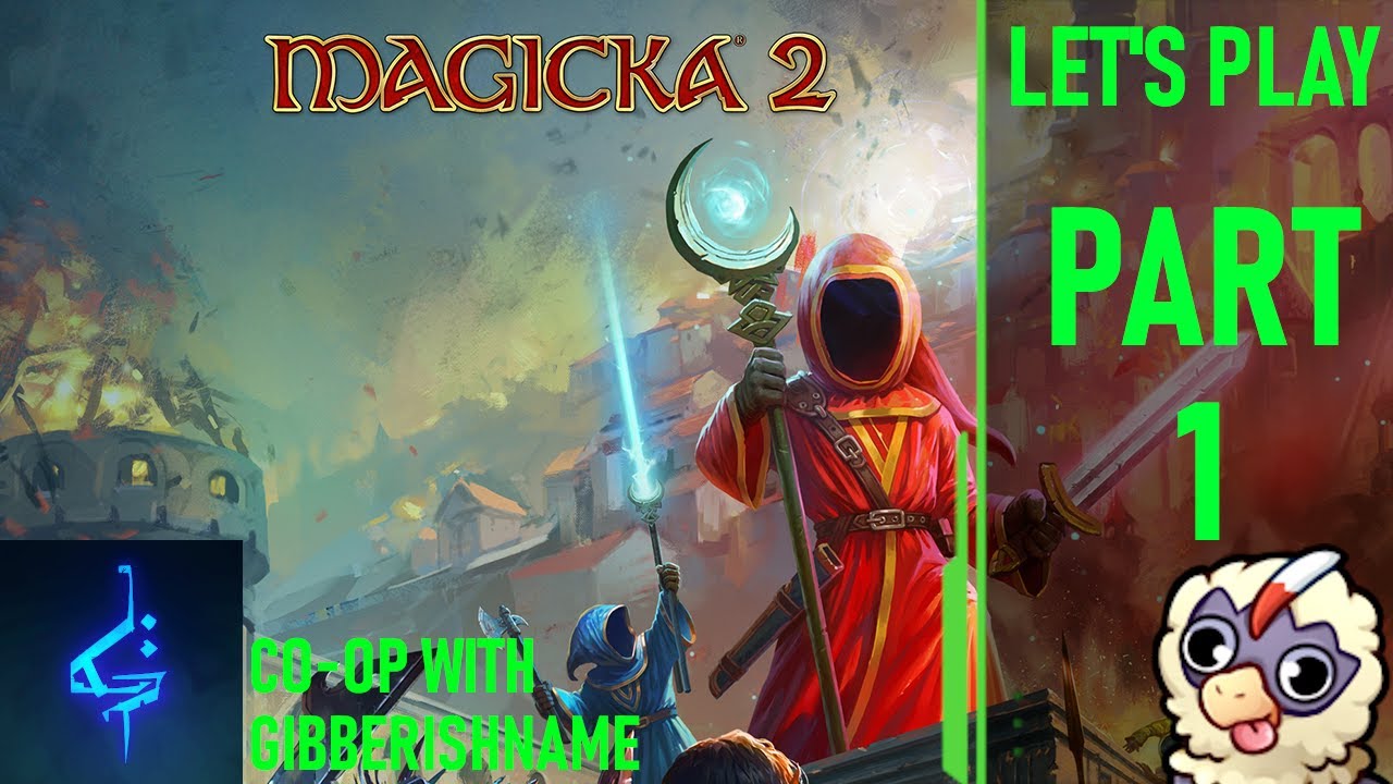 Let's Play Magicka 2 part 1: How is online account form?