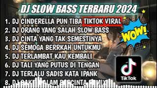 DJ SLOW FULL BASS TERBARU 2024 || DJ CINDERELLA PUN TIBA ♫ REMIX FULL ALBUM TERBARU 2024