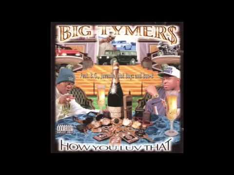 洋楽 G-Rap BIG TYMERS HOW YOU LUV THAT BIG TYMERS - How You Luv That, Vol. 2 - Amazon.com Music