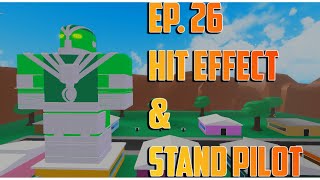 Make Your Own A Bizarre Day copy! Ep. 26 Hit Effect and Stand Pilot!