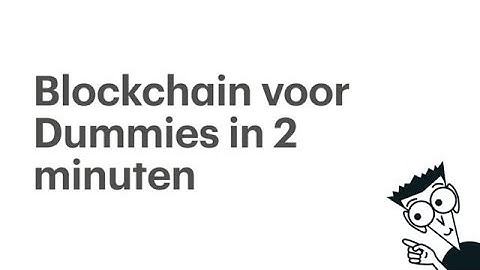 Blockchain voor Dummies in 2 minuten - RTL Z NIEUWS